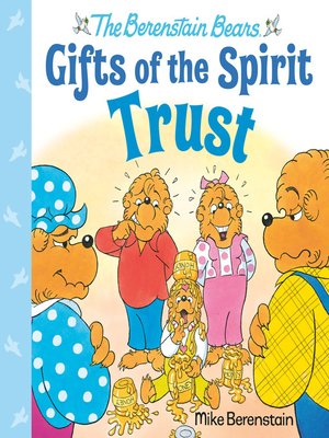 cover image of Trust (Berenstain Bears Gifts of the Spirit)